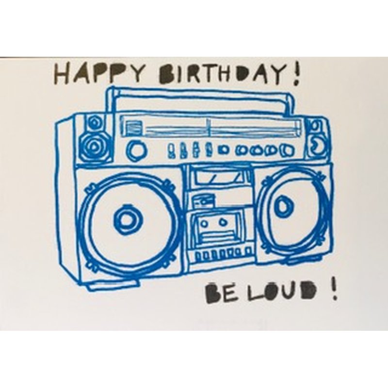 Happy Birthday Be Loud - Klappkarte