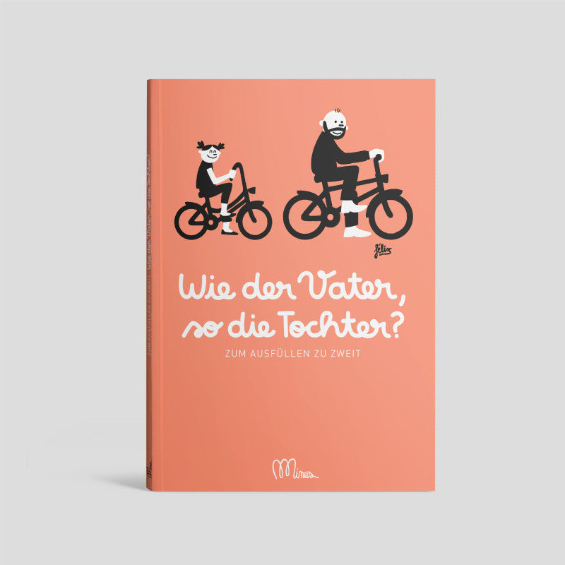 Wie der Vater, so die Tochter? – Ausfüllbuch