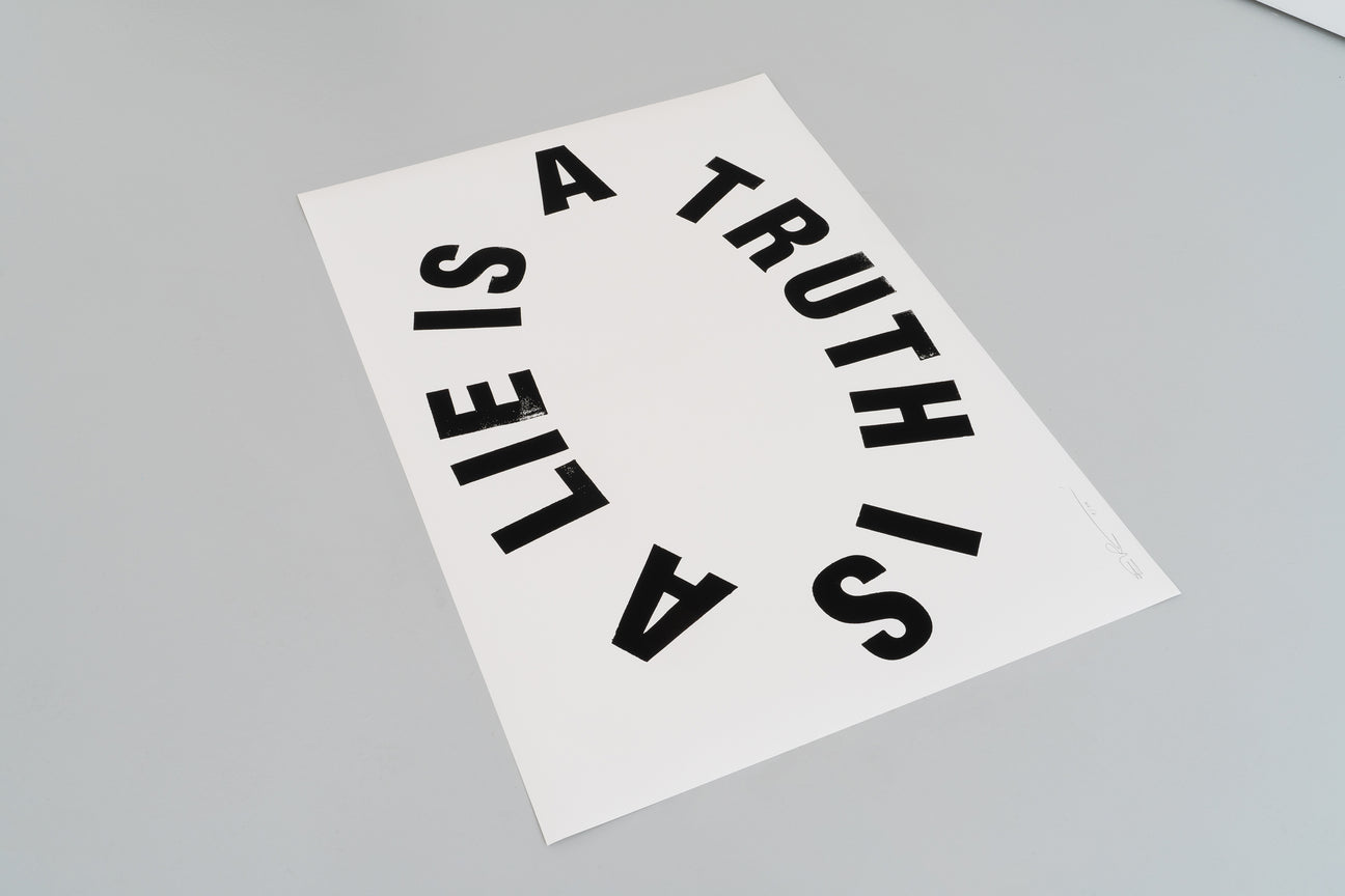 Siebdruck - A LIE IS A TRUTH IS 70 x 100 cm